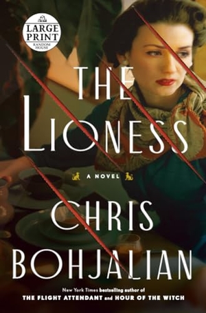 Bohjalian, Chris. The Lioness - A Novel. Diversified Publishing, 2022.