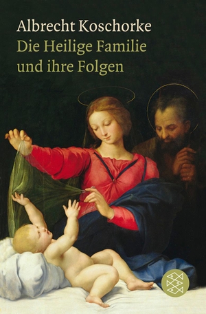 Koschorke, Albrecht. Die Heilige Familie und ihre Folgen. FISCHER Taschenbuch, 2011.