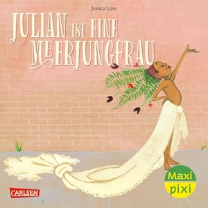 Love, Jessica. Maxi Pixi 216: VE 5 Julian ist eine Meerjungfrau (5 Exemplare). Carlsen Verlag GmbH, 2024.