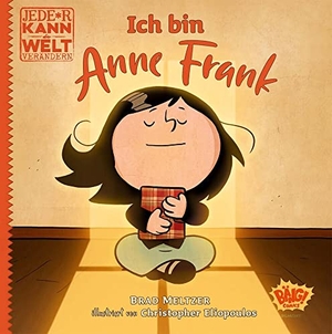 Meltzer, Brad / Christopher Eliopoulos. Jede*r kann die Welt verändern! - Ich bin Anne Frank. Egmont VGS, 2022.