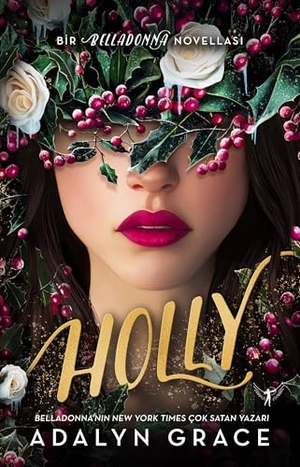 Grace, Adalyn. Holly. Artemis Yayinlari, 2026.