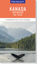 POLYGLOTT on tour Reiseführer Kanada - Der Westen