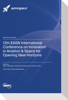 12th EASN International Conference on Innovation in Aviation & Space for Opening New Horizons