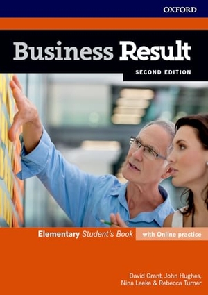 Grant, David / Hughes, John et al. Business Result: Elementary. Student's Book with Online Practice - Business English ou Can Take to Work Today. Oxford University ELT, 2017.