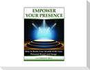 Empower Your Presence