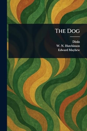 Dinks / Hutchinson, W N et al. The Dog. Creative Media Partners, LLC, 2025.