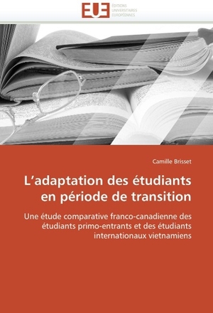 Brisset-C. L adaptation des étudiants en période de transition. Omniscriptum Gmbh & Co Kg, 2018.