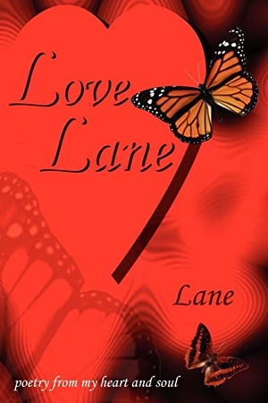 Lane. Love Lane. AuthorHouse, 2005.