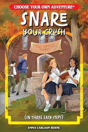Berne, Emma Carlson. Snare Your Crush in Three Easy Steps. Random House LLC US, 2026.