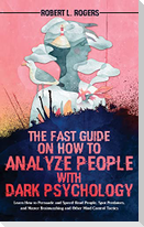 The Fast Guide on How to Analyze People with Dark Psychology