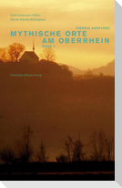 Mythische Orte am Oberrhein 2