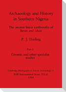 Archaeology and History in Southern Nigeria, Part ii