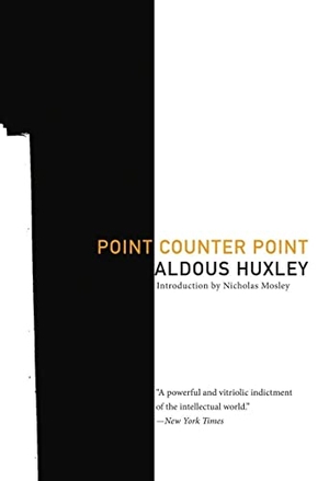 Aldous Huxley. Point Counter Point. Deep Vellum Publishing, 1996.