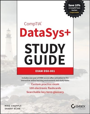 Chapple, Mike / Sharif Nijim. CompTIA DataSys+ Study Guide - Exam DS0-001. John Wiley & Sons Inc, 2023.