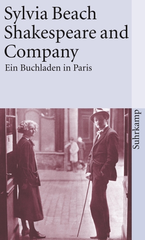 Beach, Sylvia. Shakespeare und Company - Ein Buchladen in Paris. Suhrkamp Verlag AG, 1982.