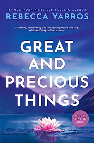 Yarros, Rebecca. Great and Precious Things. Entangled Publishing, 2020.