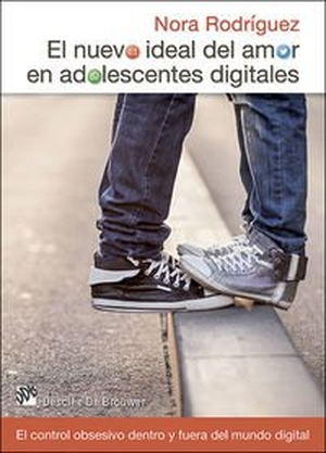 Rodríguez, Nora. El nuevo ideal del amor en adolescentes digitales : el control obsesivo dentro y fuera del mundo digital. Desclée De Brouwer, 2015.