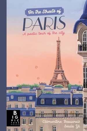 Beauvais, Clementine. On The Streets of Paris - A Poetic Tour of the City. Templar Books, 2025.