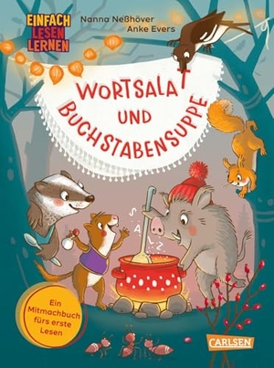 Neßhöver, Nanna. Wortsalat und Buchstabensuppe - Einfach Lesen Lernen | Mitmachbuch für Leseanfänger*innen ab der 1. Klasse mit Buchstaben-, Wort- und Leserätseln - 1. Lesestufe. Carlsen Verlag GmbH, 2025.