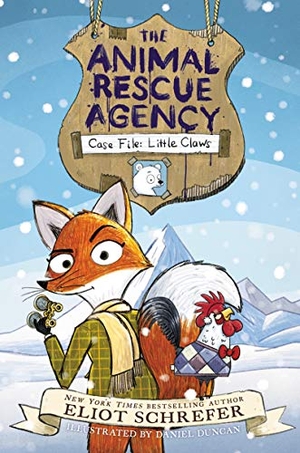 Schrefer, Eliot. The Animal Rescue Agency #1 - Case File: Little Claws. Thomas Nelson, 2021.