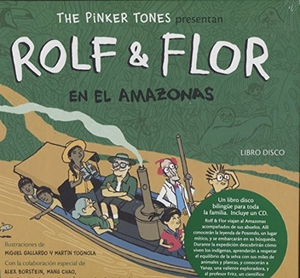 Gallardo, Miguel / The Pinker Tones. Rolf & Flor en el Amazonas. , 2018.