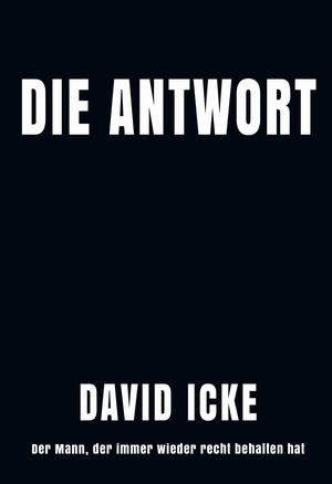 Icke, David. Die Antwort. Mosquito Verlag, 2022.