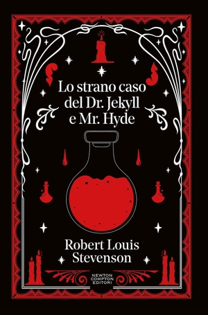 Stevenson, Robert Louis. Lo strano caso del dottor Jekyll e del signor Hyde. Newton Compton Editori, 2026.