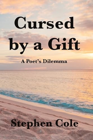 Cole, Stephen. Cursed By A Gift. Lulu.com, 2022.