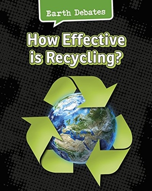 Chambers, Catherine. How Effective Is Recycling?. Capstone, 2015.