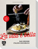 La vita è bella - Das große Italien Kochbuch