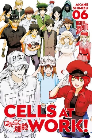 Shimizu, Akane. Cells at Work! 6. Manga Cult, 2021.