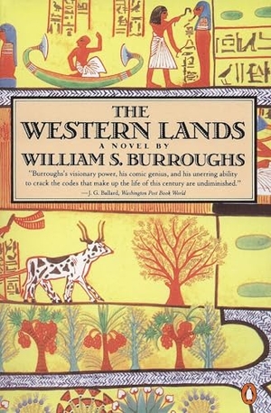 Burroughs, William S.. The Western Lands. Penguin Publishing Group, 1988.