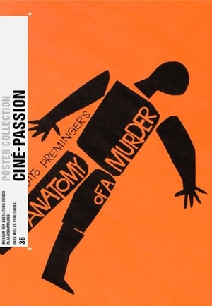Richter, Bettina / Museum Für Gestaltung Zürich (Hrsg.). Ciné-Passion - Poster Collection 36. Lars Müller Publishers, 2024.