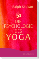 Die Psychologie des Yoga