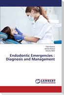 Endodontic Emergencies : Diagnosis and Management