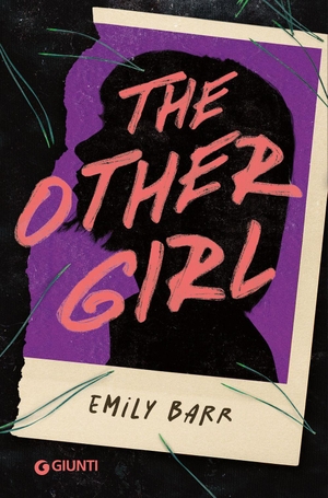 Barr, Emily. The other girl. Ediz. italiana. Giunti Editore, 2026.
