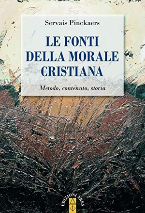 Pinckaers, Servais. Le fonti della morale cristiana. Metodo, contenuto, storia. Ares, 2018.