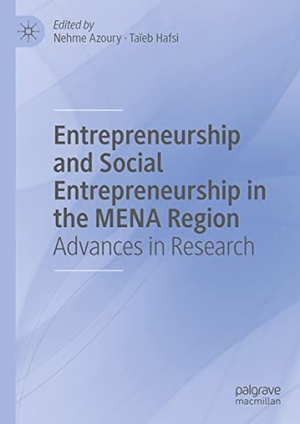 Hafsi, Taïeb / Nehme Azoury (Hrsg.). Entrepreneurship and Social Entrepreneurship in the MENA Region - Advances in Research. Springer International Publishing, 2022.