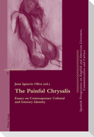 The Painful Chrysalis