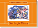 Sketches for Friends