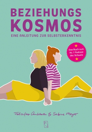 Ambauen, Felizitas / Sabine Meyer. Beziehungskosmos - Eine Anleitung zur Selbsterkenntnis. Arisverlag, 2023.