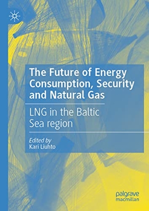 Liuhto, Kari (Hrsg.). The Future of Energy Consumption, Security and Natural Gas - LNG in the Baltic Sea region. Springer International Publishing, 2022.