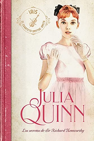 Quinn, Julia. Secretos de Sir Richard Kenworthy, Los -V2*. Urano, 2021.