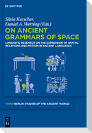 On Ancient Grammars of Space