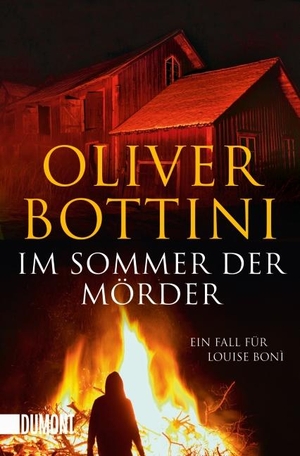 Bottini, Oliver. Im Sommer der Mörder - Ein Fall für Louise Bonì. DuMont Buchverlag GmbH, 2016.