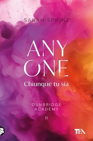 Sprinz, Sarah. Anyone. Chiunque tu sia. Dunbridge Academy. TEA, 2025.