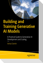Building and Training Generative AI Models