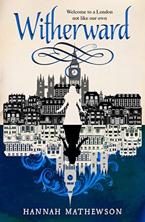 Mathewson, Hannah. Witherward. Titan Publ. Group Ltd., 2021.
