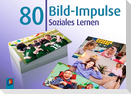 80 Bild-Impulse - Soziales Lernen