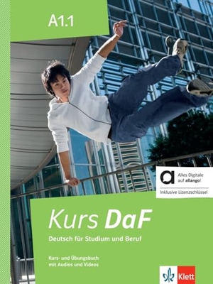 Jin, Friederike / Nied Curcio, Martina et al. Kurs DaF A1.1 Kurs- und Übungsbuch hybrid - Deutsch für Studium und Beruf. Kurs- und Übungsbuch mit Audios und Videos inklusive Lizenzschlüssel allango (24 Monate). Klett Sprachen GmbH, 2026.